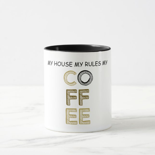 Mug Ma Maison Mes Règles Mon Café (Centre)