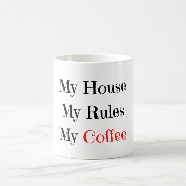 Mug Ma Maison Mes Règles Mon Café (Centre)