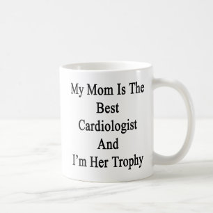 Mug Ma maman est la meilleure cardiologue et je suis
