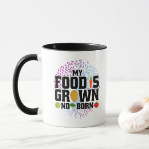 Mug Ma nourriture est cultivée, pas produite. Agricult