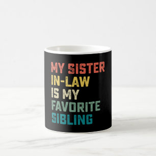 Mug Ma Soeur En Droit Est Mon Frère Favori