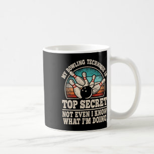 Mug Ma Technique De Bowling Est Top Secret Funny Bowli