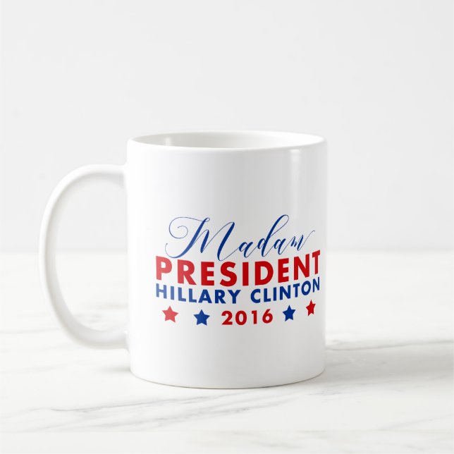 Mug Madame la Présidente Hillary Clinton (Gauche)