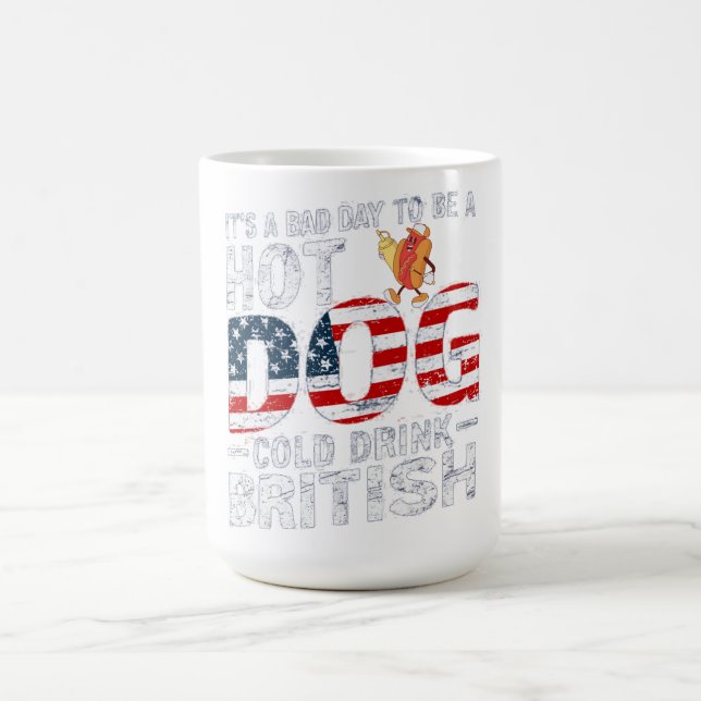Mug Magic 4 juillet MAUVAISE JOURNÉE POUR ÊTRE Froid Boire H (Centre)