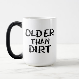 Mug Magic Cadeau Anniversaire Vieillesse Plus âgée que la tê