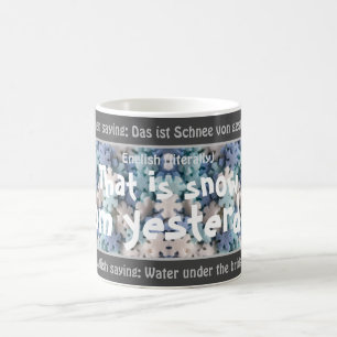 Mug Magic C'est de la neige d'hier - transl idiot. Allemand
