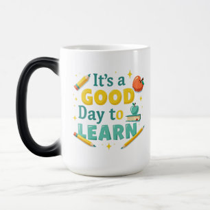 Mug Magic "C'est un bon jour pour apprendre" Motivational De