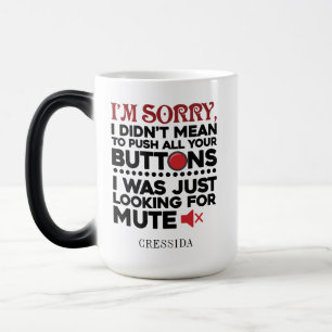 Mug Magic Citation sarcastique n'a pas signifié de pousser v