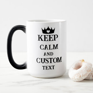 Mug Magic Conserver le calme et créer votre propre faire ajo