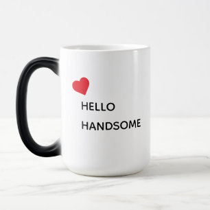 Mug Magic Créez Votre Propre Hello Handsome