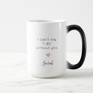 Mug Magic Demoiselle d'honneur personnalisée Je ne peux pas 