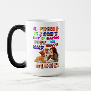 Mug Magic Dieux amis, moyen de s'assurer que nous ne marchon