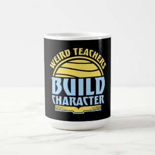 Mug Magic Enseignants Bizarres Forment le Caractère Drôle En