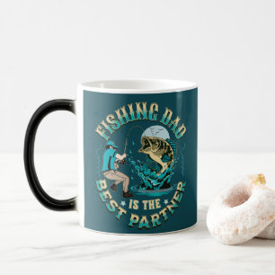 Mug Magic Fishing Dad Is The Best Partner