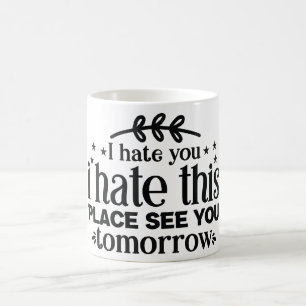 Mug Magic Funny Office Coffee Quotes