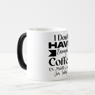 Mug Magic Funny Office Coffee Quotes