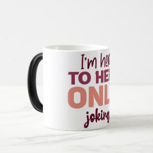 Mug Magic Funny Office Coffee Quotes