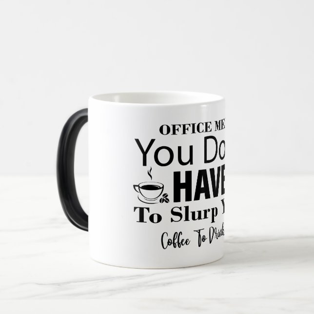 Mug Magic Funny Office Coffee Quotes (Devant gauche)