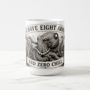 MUG MAGIC J'AI HUIT BRAS ET ZÉRO DÉCONTRACTION