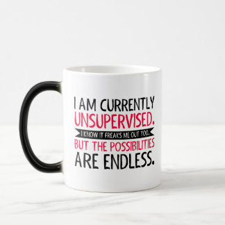 Mug Magic Je ne suis pas actuellement supervisé - Drôle cade