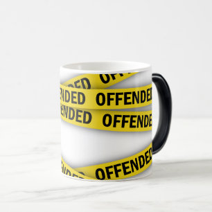 Mug Magic Je suis offensé que la police ne croise pas
