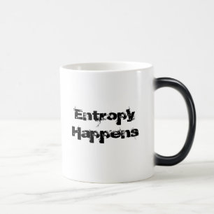 Mug Magic L'entropie se produit