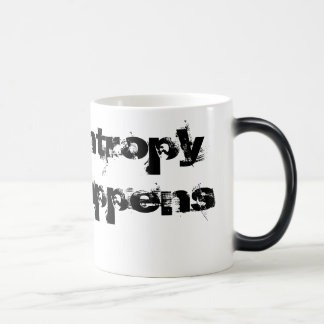 Mug Magic L'entropie se produit
