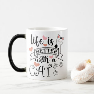 Mug Magic Life is Better With a Cat quote slogan