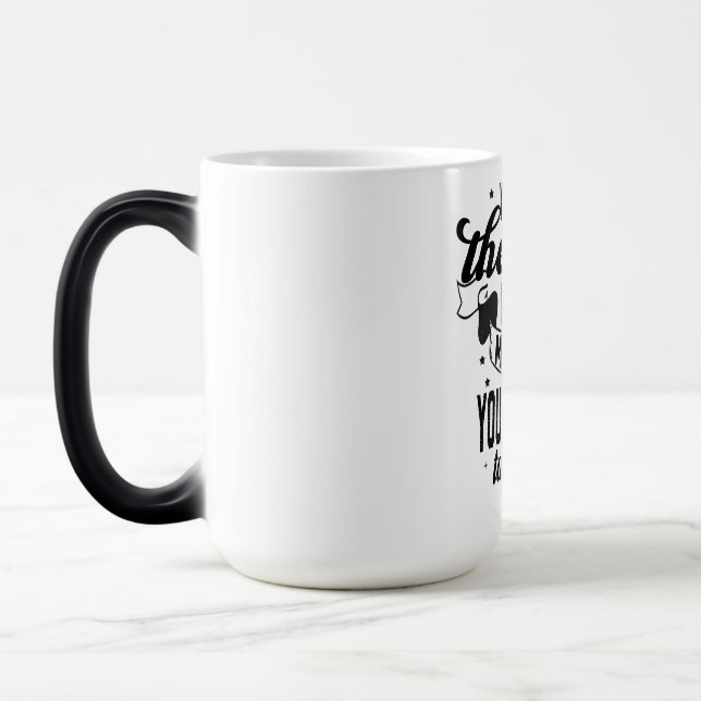 Mug Magic Pourtant, malgré le regard sur mon visage, vous êt (Gauche)