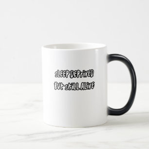 Mug Magic privé de sommeil mais toujours vivant