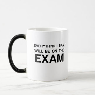 Mug Magic Tout ce que je dis sera à l'examen