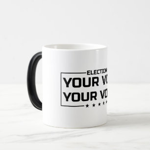 Mug Magic Votre Vote Votre Voix police noire