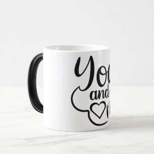 Mug Magic you and me