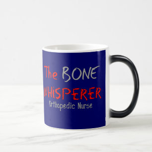 Mug Magique Infirmière orthopédique "le WHISPERER d'OS "
