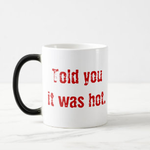 Mug Magique La tête du diable de feu "Vous a dit qu'il faisait
