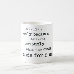 Mug Magique L'homme souffre parce qu'il prend au sérieux