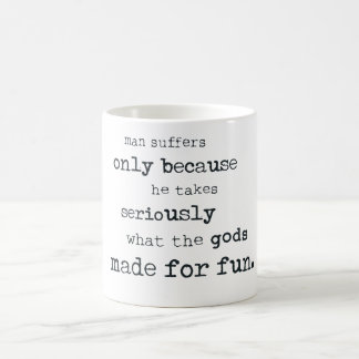 Mug Magique L'homme souffre parce qu'il prend au sérieux