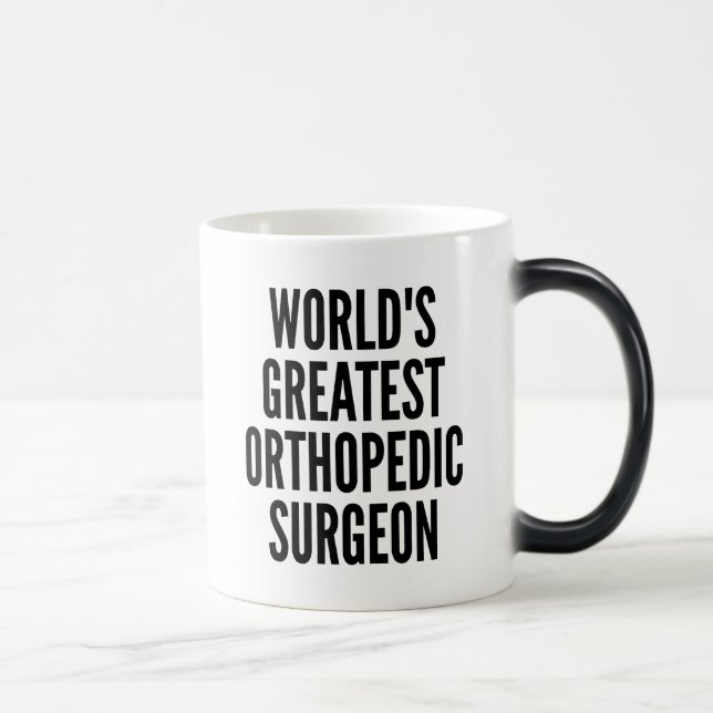 Mug Magique Meilleur chirurgien orthopédique au monde (Droite)