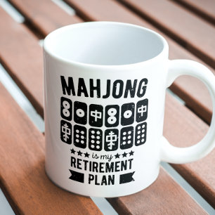 Mug Mahjong est mon plan de retraite   Funny mahjong