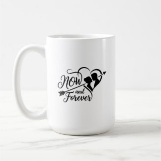 Mug Maintenant et pour toujours Mariage Anniversaire &