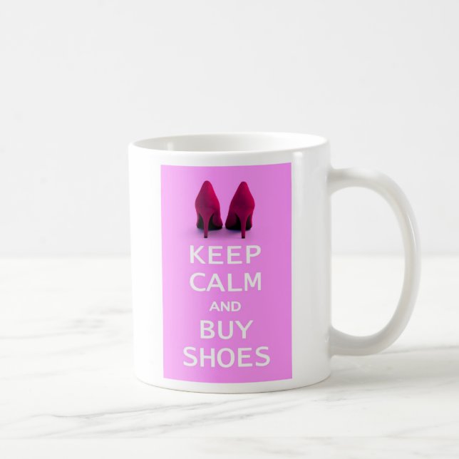 Mug Maintenez calme et achetez les chaussures (Droite)