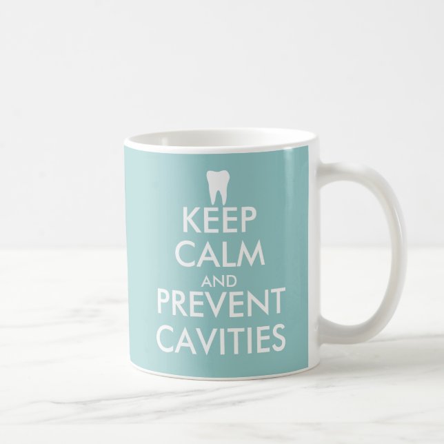 Mug Maintenez calme et empêchez les cavités attaquent (Droite)