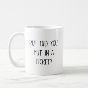 Mug Mais Avez-Vous Mis Un Billet Cadeau Drôle pour Col