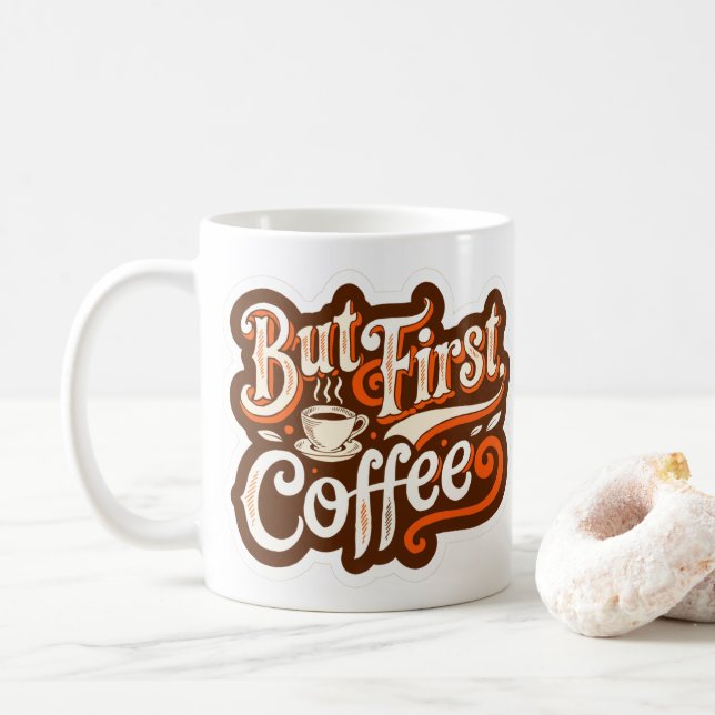 Mug Mais d'abord, café" (Avec donut)