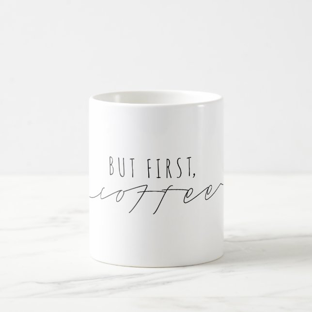 Mug Mais D'Abord, Le Café | Script Décontracté | Moder (Centre)