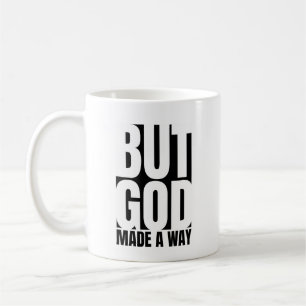 Mug Mais Dieu A Fait Une Voie - La Bible Inspirante Ve