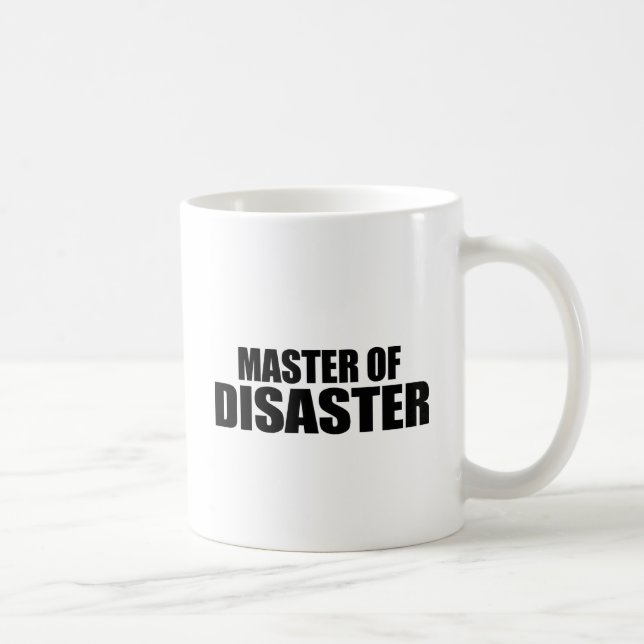 Mug Maître de catastrophe (Droite)