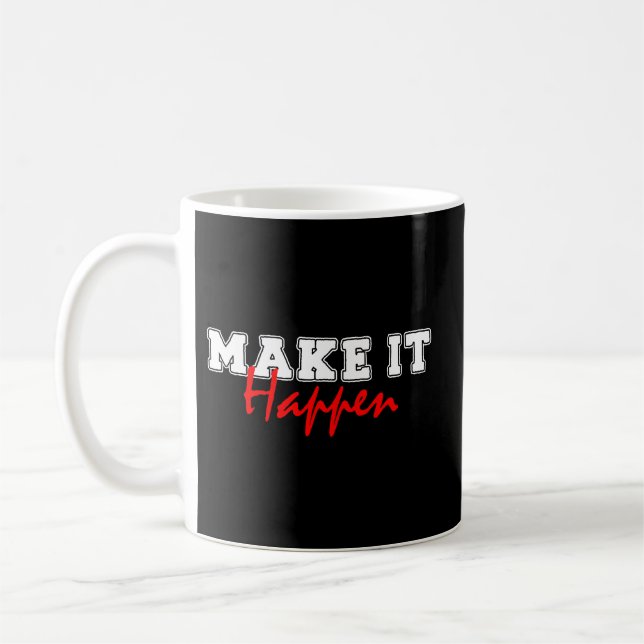 Mug Make It Happen – Bold Red Motivational Quote Desig (Gauche)