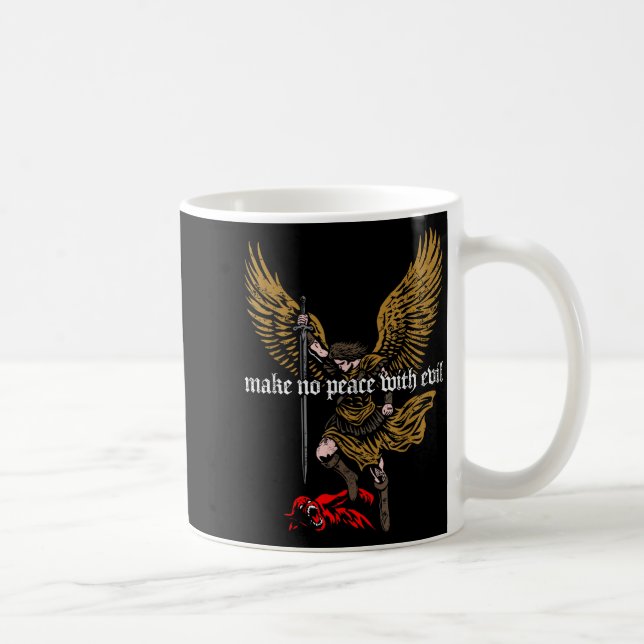 Mug Make No Peace With Evil Archangel Michael Design  (Droite)