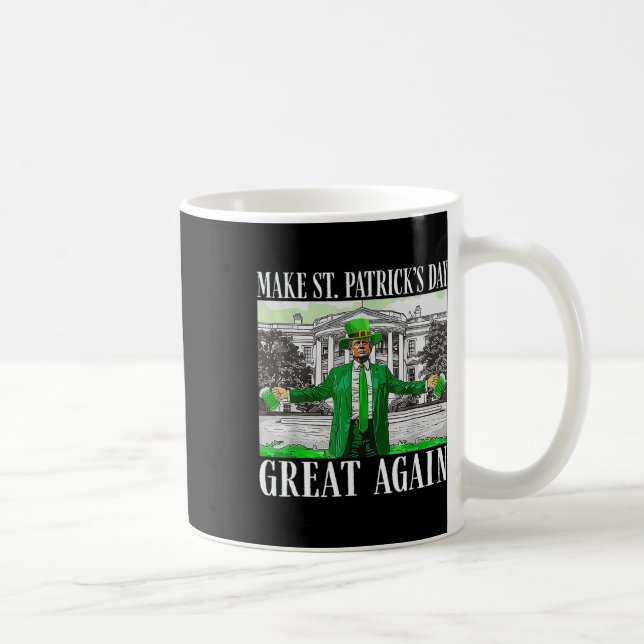 Mug Make Saint St Patrick's Day Great Again Flag Funny (Droite)